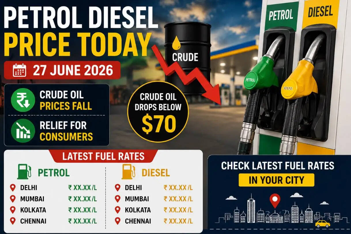 Petrol diesel price 27 june 2026